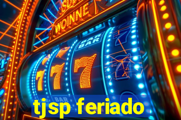 tjsp feriado